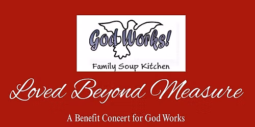 Loved Beyond Measure; Benefit Concert