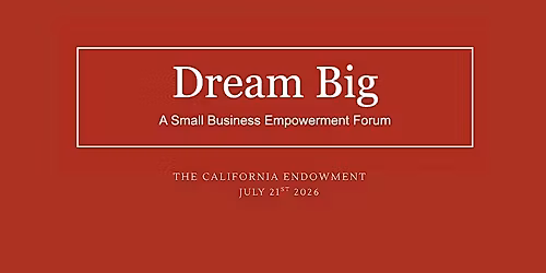 Dream Big: Small Business Empowerment Forum 2026