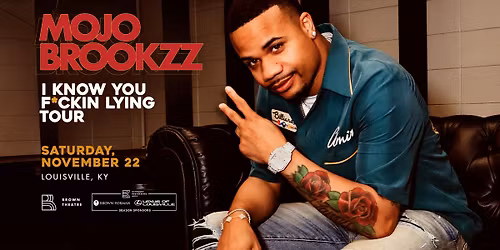 Mojo Brookzz - I Know You F*ckin Lying Tour
