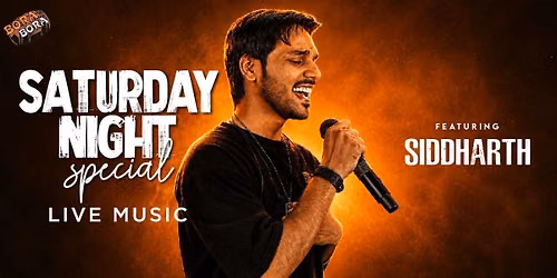 Saturday Night Ft. Siddharth Live