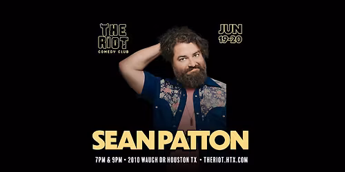 The Riot Comedy Club Presents Sean Patton ( Late Night Show )