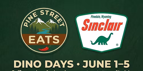 Sinclair - Dino Days - Pine Street Eats