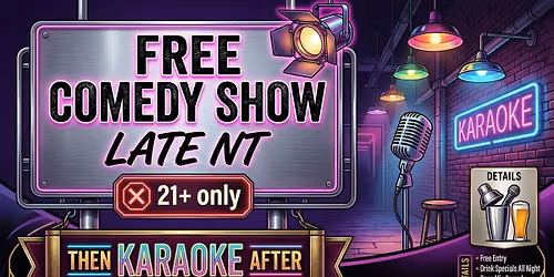 \ud83d\ude02 FREE LATE-NIGHT COMEDY SHOW + 21+ KARAOKE \ud83c\udfa4 | CJ\u2019s Backstage