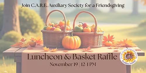 Friendsgiving Basket Luncheon & Raffle