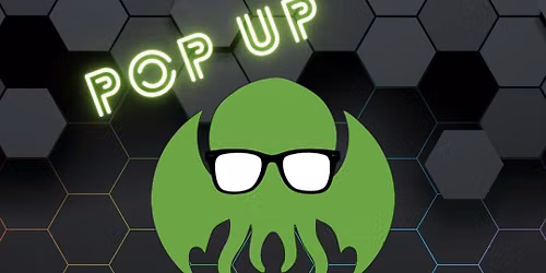Pop Up Nerdy At the Hive