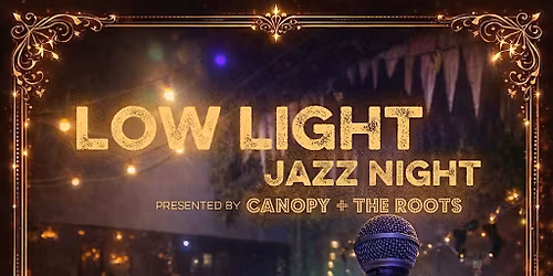 Low Light Jazz Night: Atmospheric Jazz  with Chantae Cann