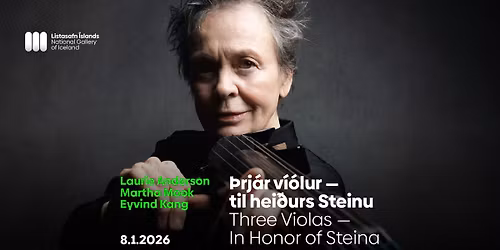 \u00derj\u00e1r v\u00ed\u00f3lur | Laurie Anderson, Martha Mook og Eyvind Kang