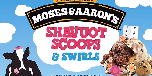 Scoop & Swirls: After School Family Shavuot Celebration