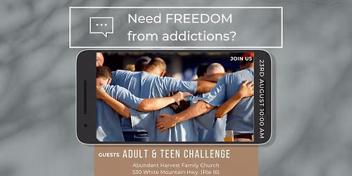 Freedom for Addictions with Adult and Teen Challenge