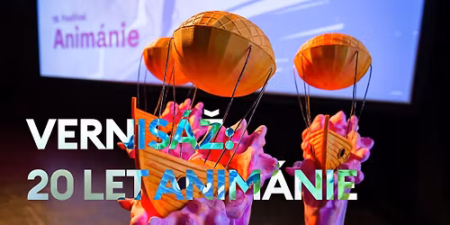 Vernis\u00e1\u017e: 20 LET ANIM\u00c1NIE