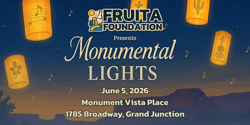 Monumental Lights: Fruita Foundation Gala