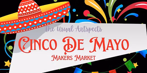 Cinco De Mayo Makers Market (Rowlett)