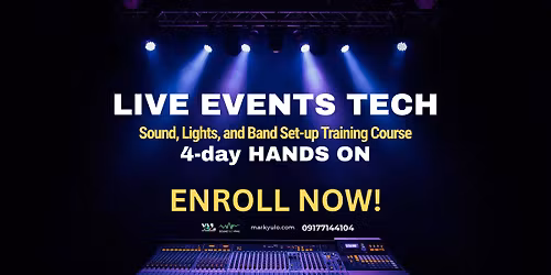 LIVE EVENTS TECH TRAINING, A LIGHTS, SOUND, BAND SET-UP COURSE