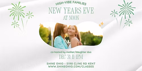 High-Vibe Families: New Years Eve at Noon Celebration