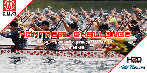 MONTREAL DRAGON BOAT CHALLENGE