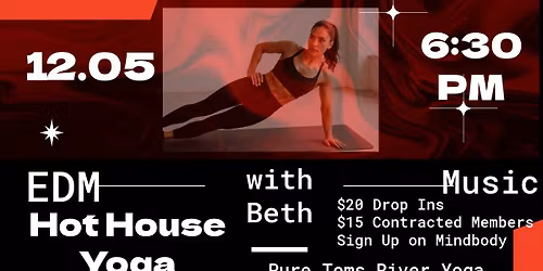 Hot House Yoga: EDM Flow 