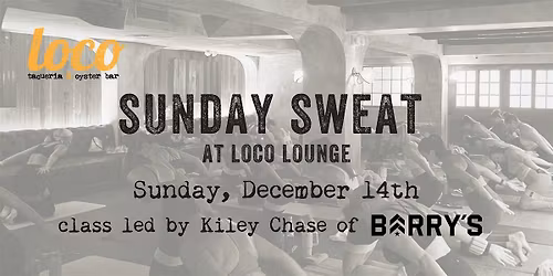 Sunday Sweat at Loco Southie