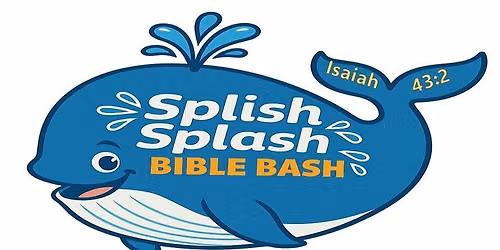 Senior Adult (55+) Vacation Bible School "Splish Splash Bible Bash: From the Waves to the Well!"