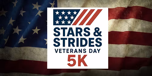 Stars & Strides Veterans Day 5K