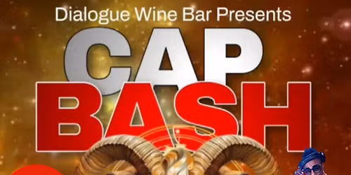 Dialogue Wine Bar Presents: Cap Bash