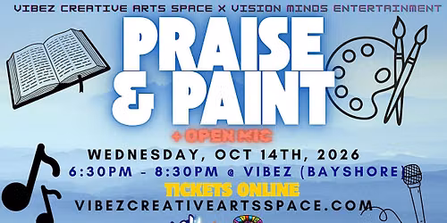 Praise & Paint X Vision Minds Entertainment