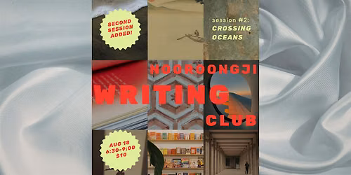 Nooroongji Writing Club #2.5: Crossing Oceans