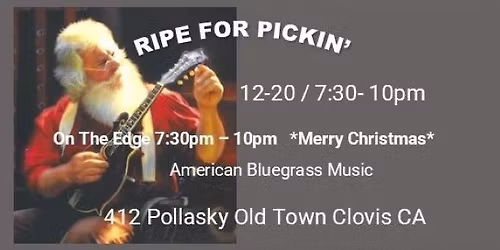 Ripe For Pickin' at On The Edge