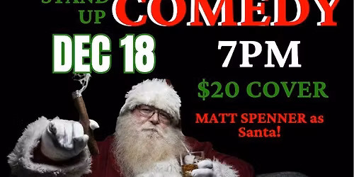 \ud83c\udf85 Bad Santa Comedy Night at NoBe! \ud83c\udfa4