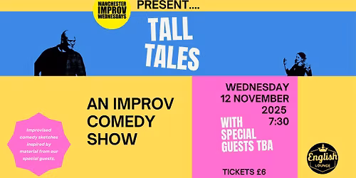 Manchester Improv Wednesdays - Tall Tales @ The English Lounge