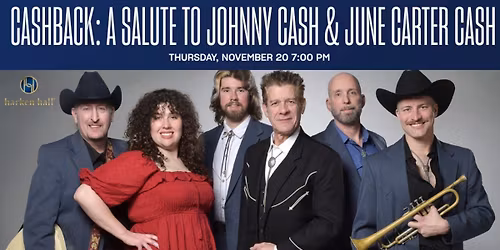 Cashback - A Salute To Johnny And June Carter Cash at Montgomery Performing Arts Centre