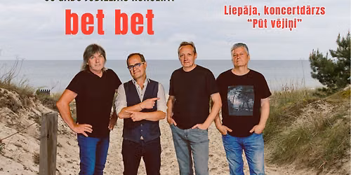 bet bet 35 gadu jubilejas koncerti