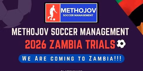 Methojov Soccer Management Zambia trials 2026