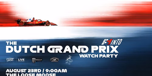 F1inTO Dutch Grand Prix Watch Party. Toronto's Biggest F1 Party