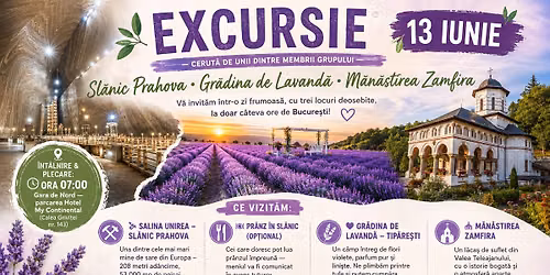 \ud83c\udf3f EXCURSIE SL\u0102NIC PRAHOVA \u0218I LANUL DE LAVAND\u0102 \u2014 13 IUNIE \ud83c\udf3f 