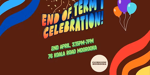 End of Term Celebration - Term 1 2026!