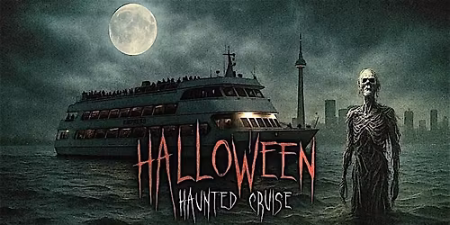 Haunted Halloween Boat Party Cruise 2026 - Toronto