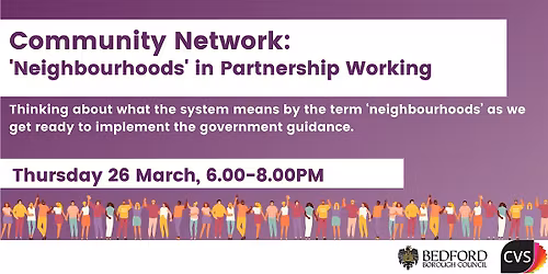 Community Network Event: 'Neighbourhoods' in Partnership Working