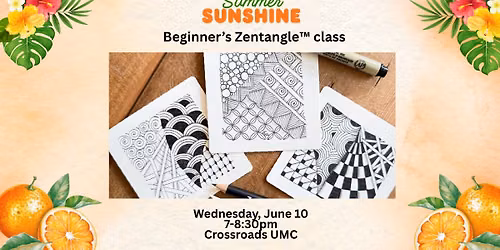 Summer Sunshine - Beginner\u2019s Zentangle\u00ae Class