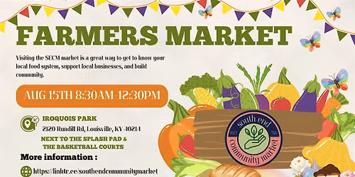 South End Community Market  Day Aug 15th  2026 8:30 am-12:30 pm