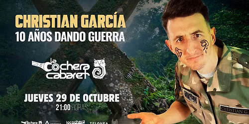 CHRISTIAN GARC\u00cdA "10 A\u00d1OS DANDO GUERRA"