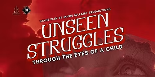 Unseen Struggles Through the Eyes of A Child
