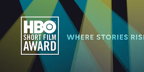29th Annual HBO Short Film Award Showcase