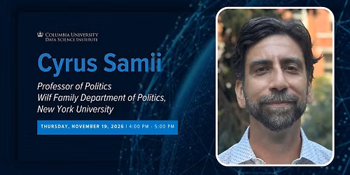 CSS Seminar: Cyrus Samii, New York University