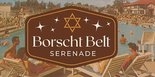 Borscht Belt Serenade