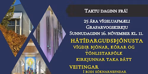 25 \u00e1ra v\u00edgsluafm\u00e6li Grafarvogskirkju