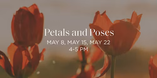 PETALS AND POSES | YOGA EVENT AT FLORA FIELDS 