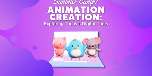 Animation Creation : Exploring Today's Digital Tools