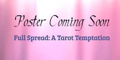 Full Spread: A Tarot Temptation