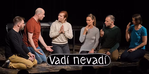 V.A.D.: Vad\u00ed nevad\u00ed