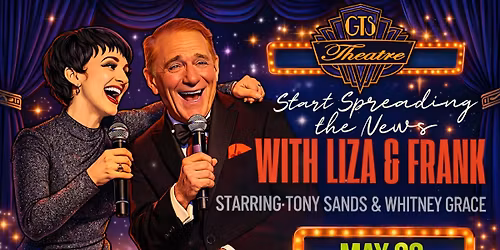Special Event - Frank and Liza - Start Spreading The News - May 28th 4pm